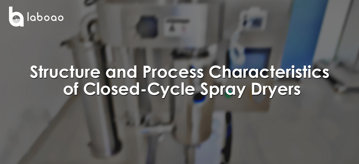 Structure And Process Characteristics Of Closed-Cycle Spray Dryers
