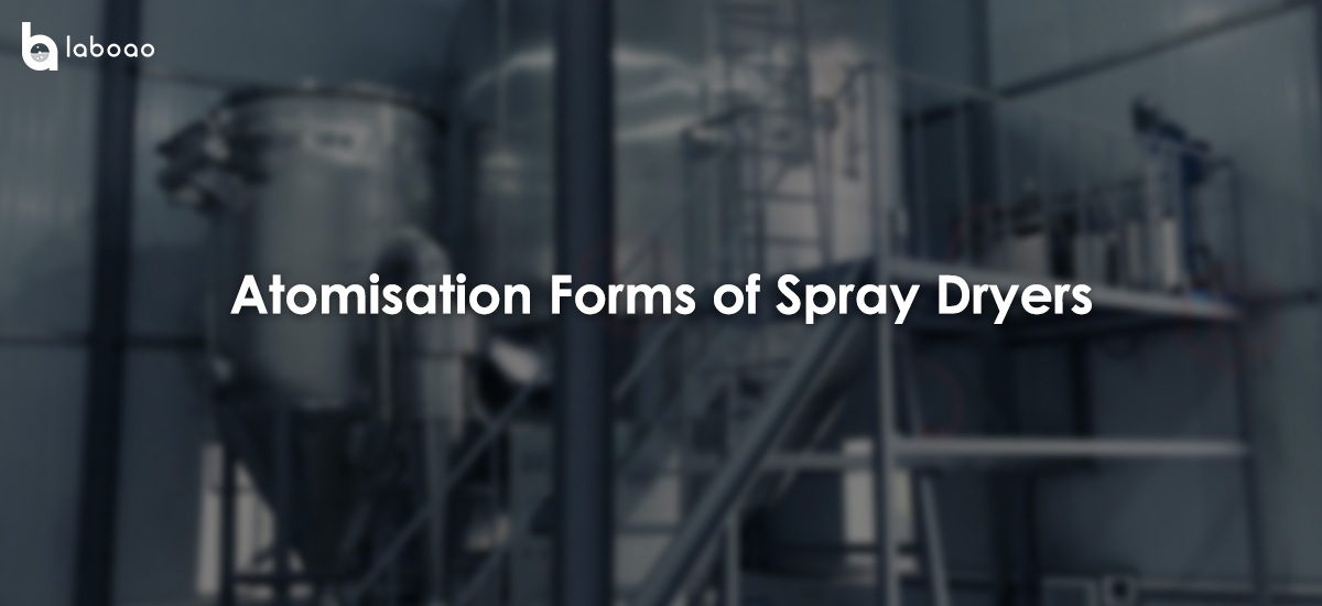 Atomisation Forms Of Spray Dryers And Their Advantages And Disadvantages